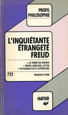 Couverture de Freud - L'inquiétante étrangeté (profil d'une oeuvre)